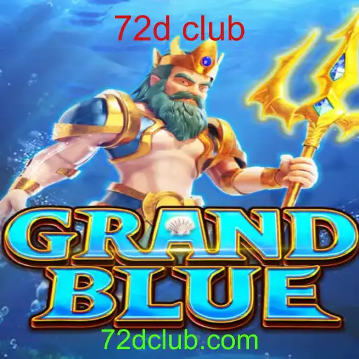 Descubra o Fascinante Mundo do Jogo GRANDBLUE e o Intrigante Conceito do 72d club